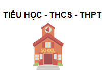 TRUNG TÂM TIỂU HỌC - THCS - THPT  HOÀN CẦU